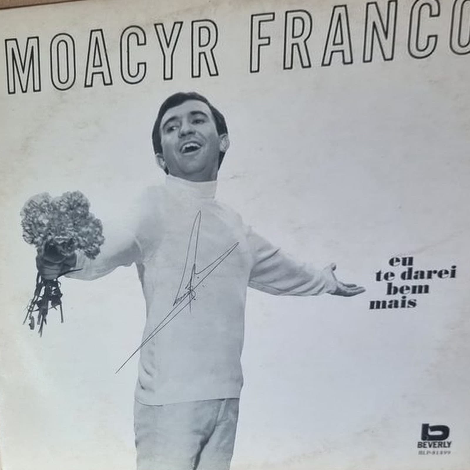 Capa de Moacyr Franco — Eu Te Darei Bem Mais